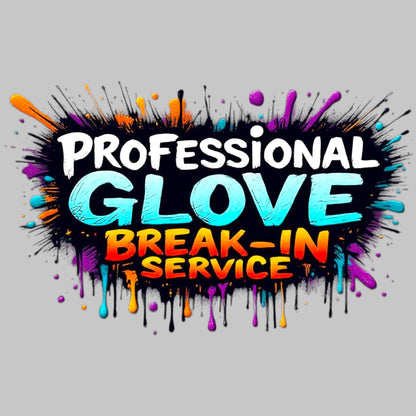 Professional Glove Break-In Service – $50 Add-On