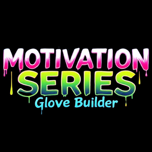 CUSTOM Motivation Series Glove Builder